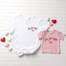 Load image into Gallery viewer, LOVE YOU MOMMY AND ME TEE
