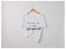Load image into Gallery viewer, BORN IN CUBA WITH MIAMI ROOTS VNECK TEE
